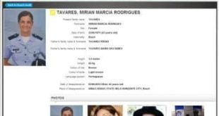 A tenente da Aeronáutica Mirian Márcia Tavares, de 42 anos, desaparecida em Belo Horizonte desde o dia 3 de maio, está sendo procurada pela Organização Internacional de Polícia Criminal (Interpol).