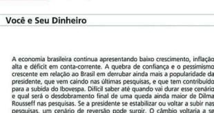 Extrato. Texto sobre os reflexos da reeleição de Dilma Rousseff na economia foi divulgado em extrato mensal de correntistas “select”