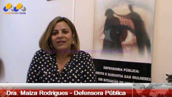 Lei Maria da Penha faz 9 anos: A Defensora Pública em Montes Claros, Dra. Maiza Rodrigues, fala sobre a lei.