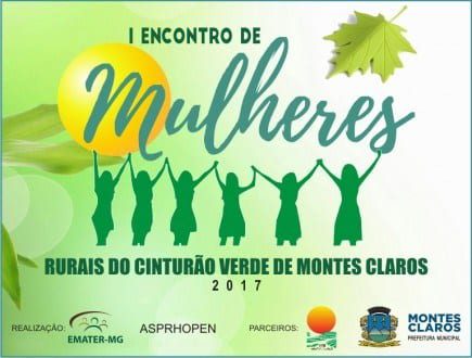 Montes Claros - I Encontro das Mulheres Rurais do Cinturão Verde
