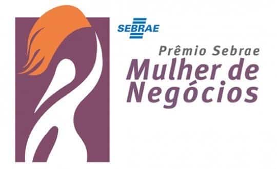 Abertas as inscrições para o Prêmio Sebrae Mulher de negócios 2017