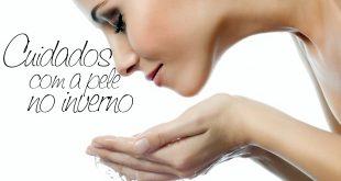 Beleza - O Inverno está ai! E você, sabe como cuidar da pele no período?