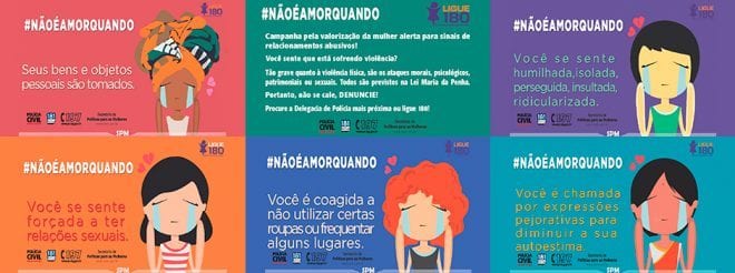 As artes trazem mensagens e vêm acompanhadas da hashtag “#NãoéAmorQuando