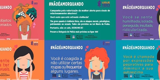 As artes trazem mensagens e vêm acompanhadas da hashtag “#NãoéAmorQuando