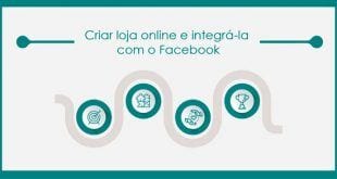 Criar loja online e integrá-la com o Facebook