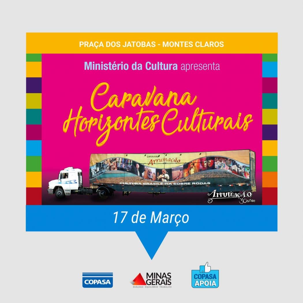 Caravana Horizontes Culturais estaciona em Montes Claros