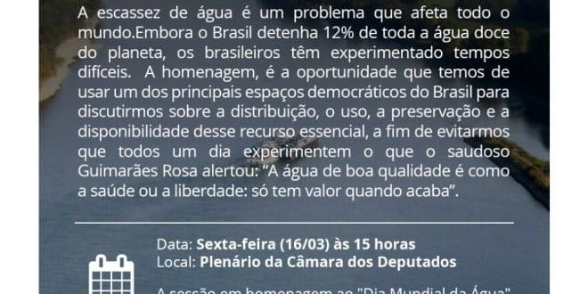 Câmara lança Frente Parlamentar de revitalização dos Rios Brasileiros na data que celebra o Dia Mundial da Água