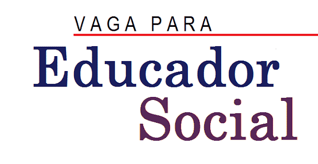 Vaga para Educador Social em Montes Claros