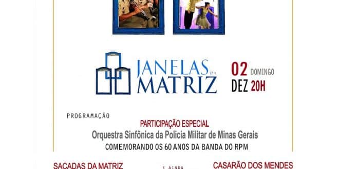 Domingo tem mais uma edição do "Janelas da Matriz" em Montes Claros