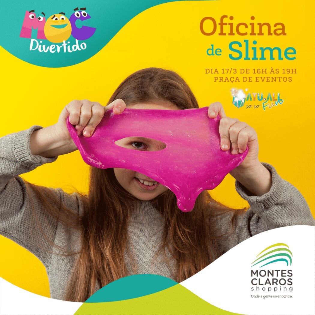 Montes Claros - Diversão garantida neste domingo com Oficina de Slime no Montes Claros Shopping