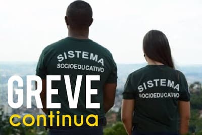 Montes Claros - Agentes Socioeducativos de Montes Claros decidem nesta quinta-feira 22 em Assembléia se aderem à greve da categoria, por tempo indeterminado