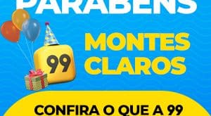 Aplicativo de mobilidade 99 vai dar os Parabéns a Montes Claros com muitos descontos e surpresas, confira
