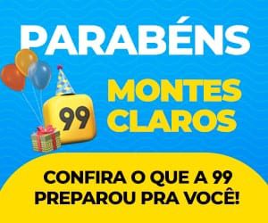 Aplicativo de mobilidade 99 vai dar os Parabéns a Montes Claros com muitos descontos e surpresas, confira