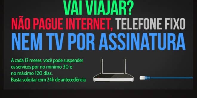 Sabia que dá para suspender a TV paga e a Internet temporariamente?