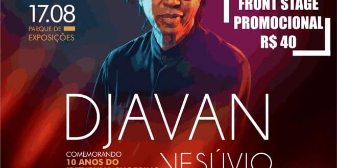 Montes Claros - Vendas de ingressos e mesas para show de Djavan já estão a venda