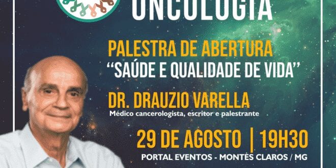Montes Claros - Associação Presente traz o Dr. Drauzio Varella para abrir o 3° Congresso Nacional de Oncologia