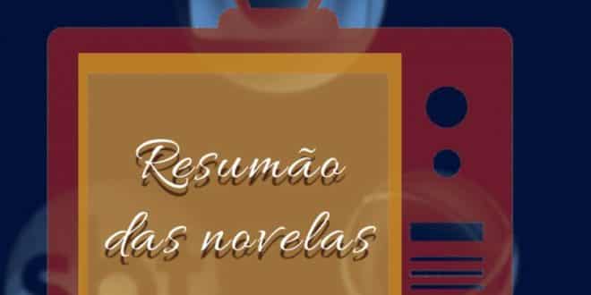 TV - Resumão das Novelas – 26 de agosto