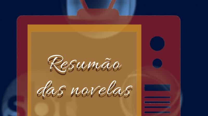 TV - Resumão das Novelas – 15 de outubro