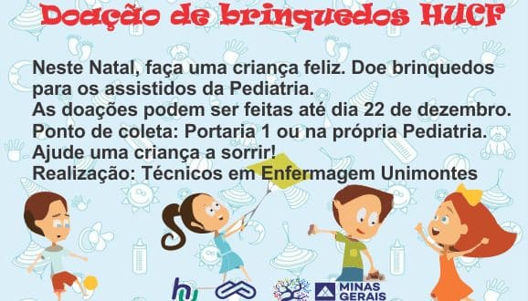 Montes Claros - Natal das Crianças no HUCF: campanha pretende arrecadar donativos até dia 22/12