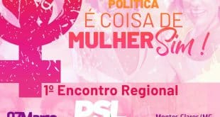 Montes Claros - A cidade de Montes Claros sediará o 1º encontro regional do PSL Mulher