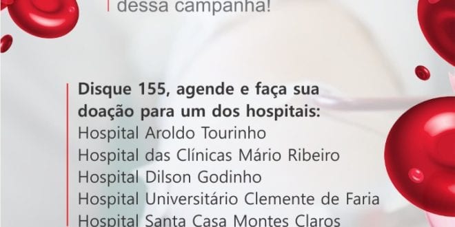 Montes Claros - Hospitais de Montes Claros se unem e incentivam doação de sangue para o Hemominas