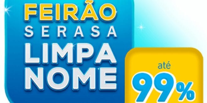 Serasa realiza novo Feirão Limpa Nome em novembro