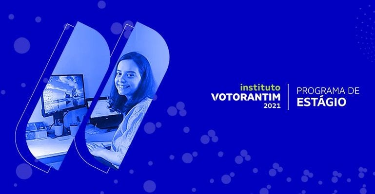 Instituto Votorantim abre inscrições para Programa de Estágio 2021