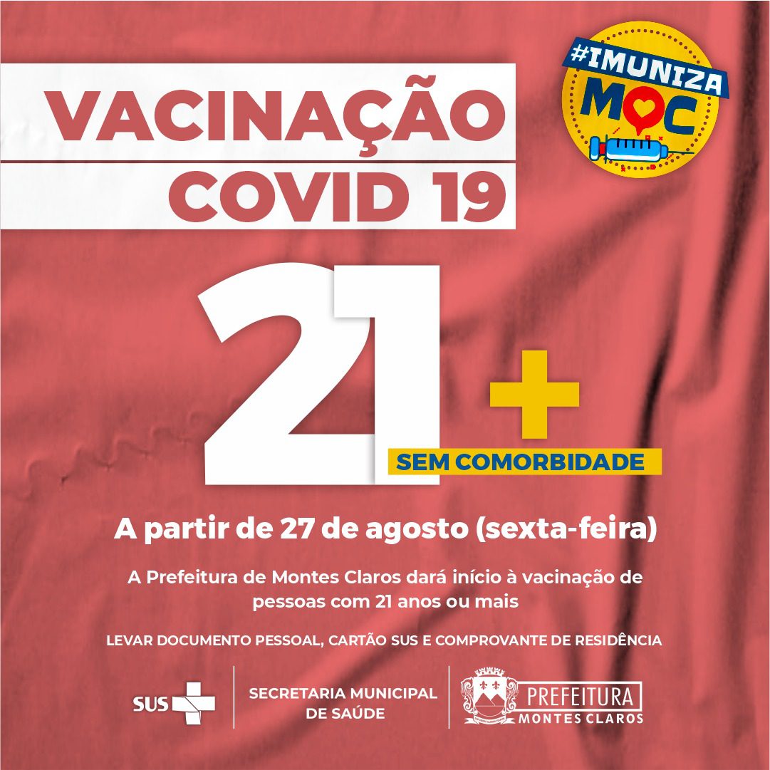 Montes Claros – Pessoas acima de 21 anos começam a ser vacinadas em Montes Claros