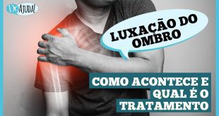 Dr. Ajuda: Sintomas e tratamento da luxação de ombro