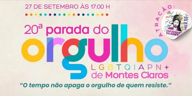 20ª Parada do Orgulho LGBTQIAPN+ de Montes Claros celebra resistência com lema “O tempo não apaga o orgulho de quem resiste”
