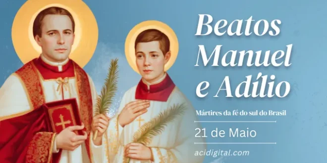 Igreja celebra os beatos Manuel e Adílio, mártires da fé no sul do Brasil