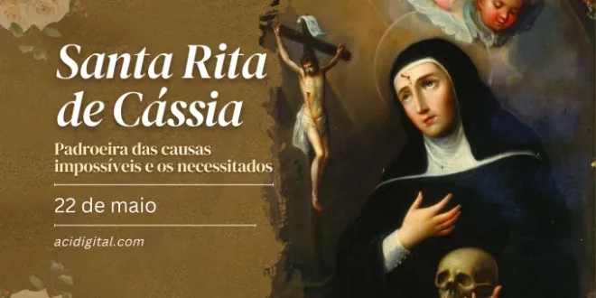 Hoje é celebrada Santa Rita de Cássia, padroeira das causas impossíveis