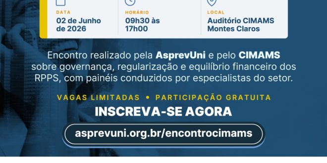 Cimams promove 1º Encontro Norte-Mineiro de Governança Previdenciária