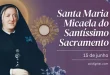 Igreja celebra Santa Maria Micaela do Santíssimo Sacramento neste 15 de junho
